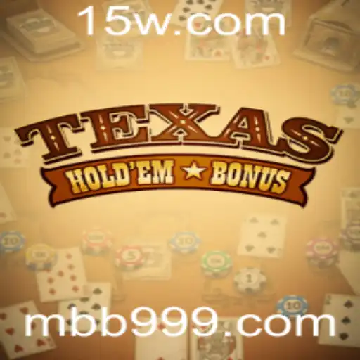 Descobrindo o Fascinante Mundo do Texas Hold'em Bonus